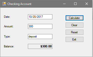 Checking Account Date 10/20/2017 Calculate mount: 300 Reset Type deposit Exit Balance $300.00