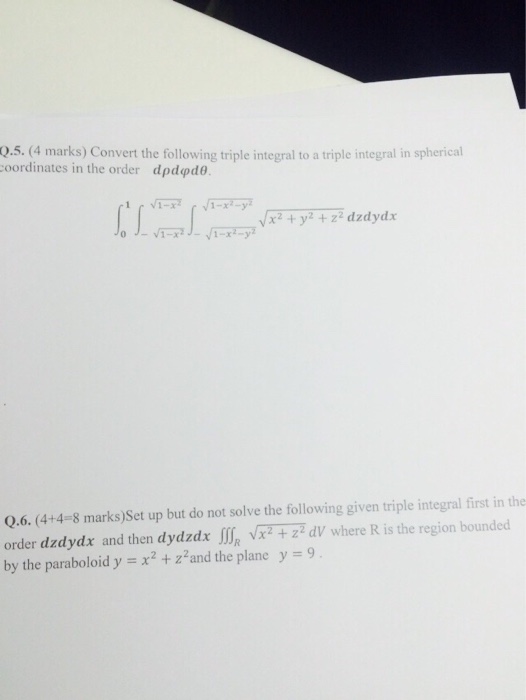 Question: Convert the following triple integral in spherical coordinates in the order d rho d phi d theta. ...