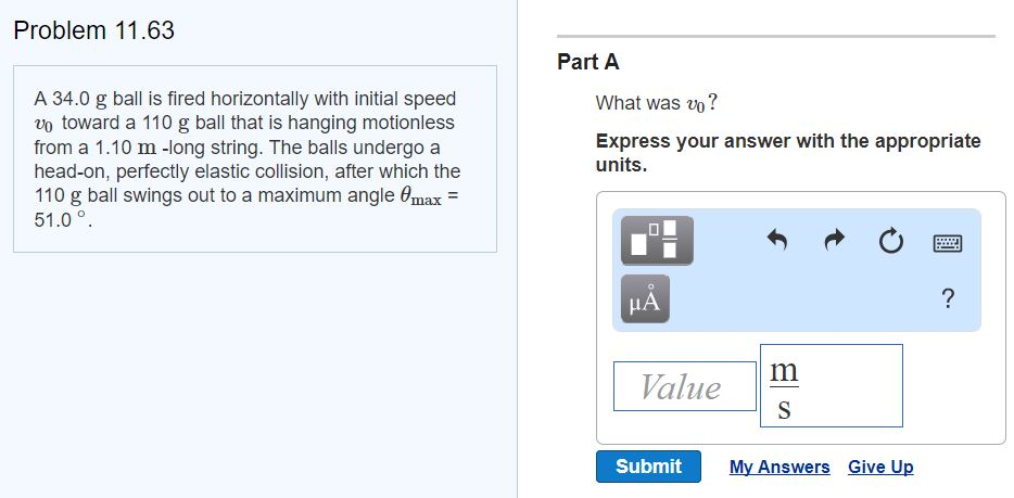 Question: Problem 11.63 Part A A 34.0 g ball is fired horizontally with initial speed vo toward a 110 g bal...