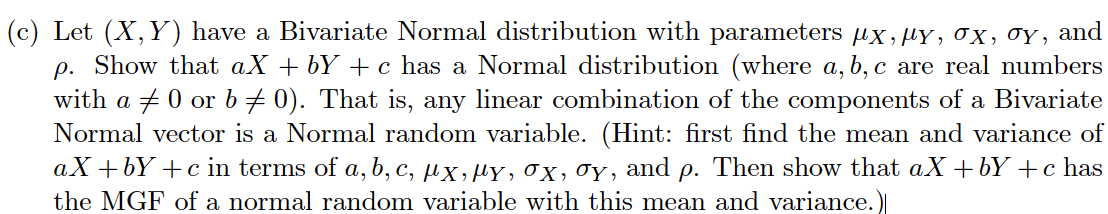 Question: Let (X,Y) have a Bivariate Normal distribution with parameters mu X, mu Y, sigma X, sigma Y, and ...