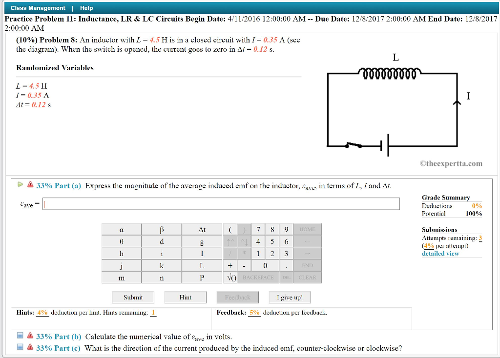 Question: Class Management | Help Practice Problem 11: Inductance, LR & LC Circuits Begin Date: 4/11/2016 1...