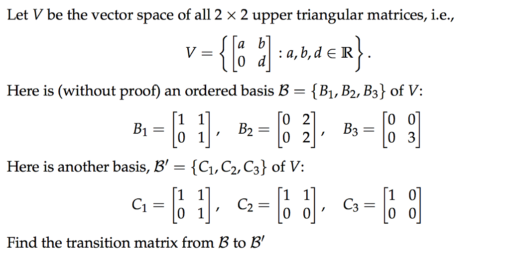 Solved Let V Be The Vector Space Of All 2x2 Upper Triangu...