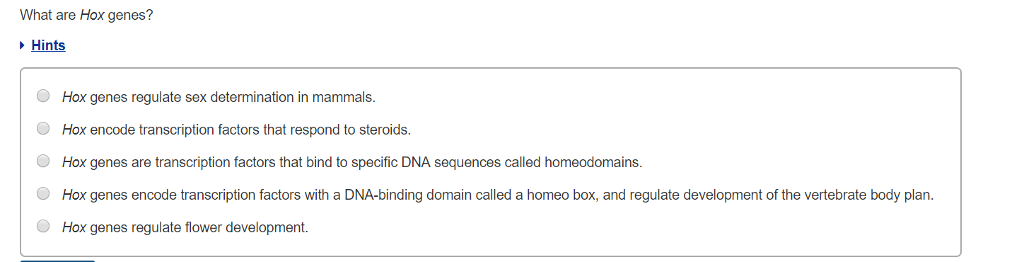 Question: What are Hox genes?  Hox genes regulate sex determination in mammals. Hox encode transcription fa...