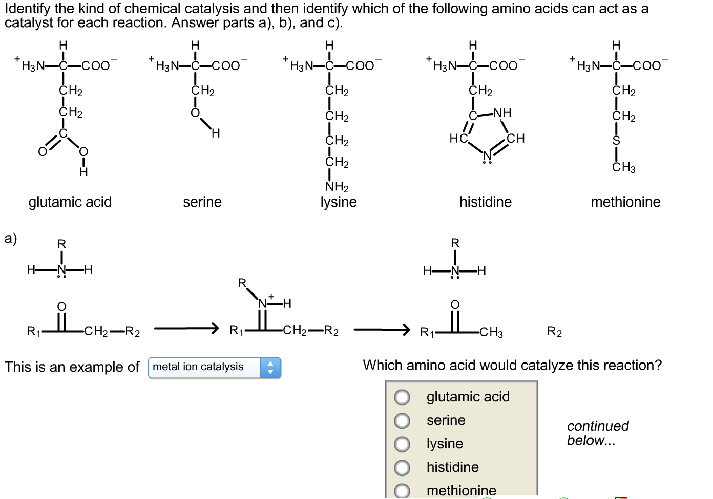 Solved Please Help!!! Identify The Kind Of Chemical Catal...