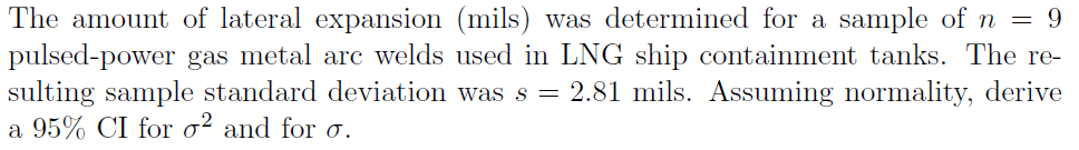 Question: The amount of lateral expansion (mils) was determined for a sample of n - 9 pulsed-power gas meta...