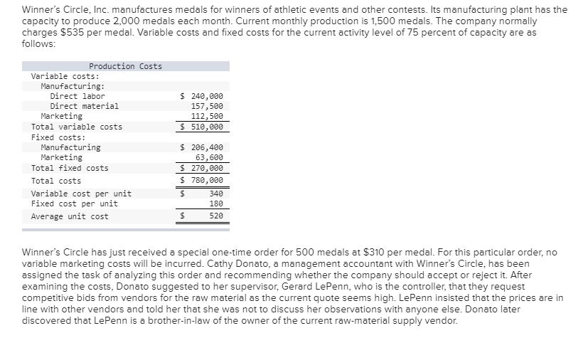 Question: 1) Which of the following costs will be relevant to CathyDonato’s analysis of the special order ...