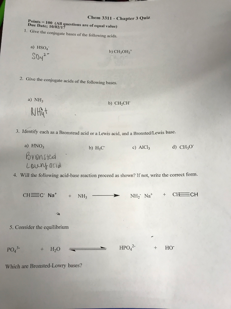 Question: Chem 3311 - Chapter 3 Quiz Points - 100 (All questions are of equal value Duc Date; 10/02/1 1. Gi...