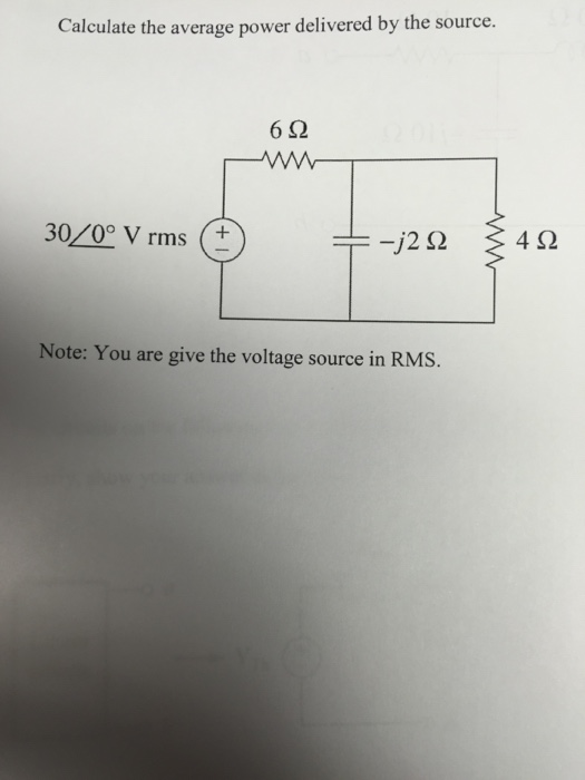 Solved Calculate The Average Power Delivered By The Sourc...