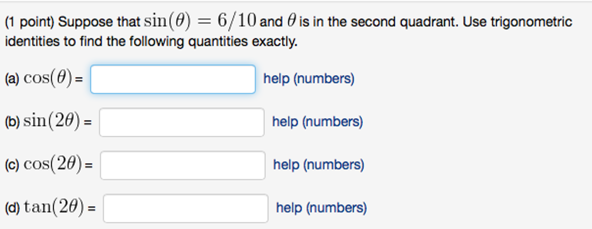 worksheet Quadrant Numbers 1 point suppose that sin 0 6 10 and is in chegg com question the second quadrant use trigonometric identiti