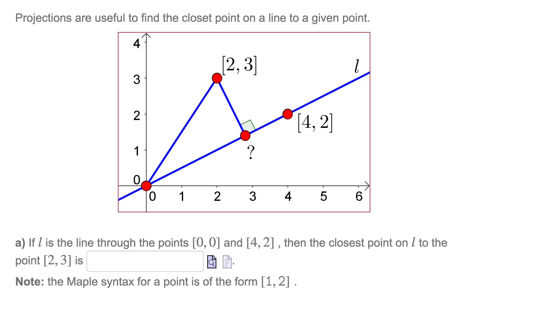 Solved Projections Are Useful To Find The Closet Point On...