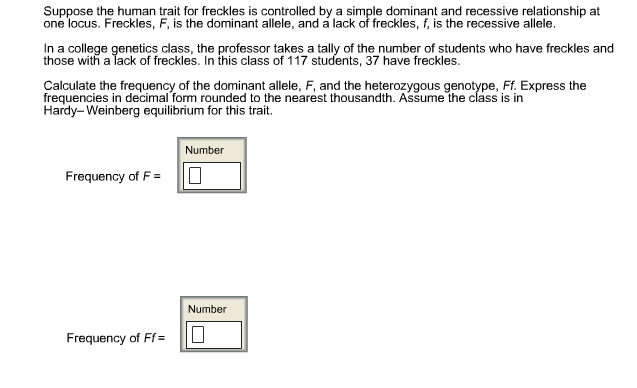 Question: Suppose the human trait for freckles is controlled by a simple dominant and recessive relationshi...