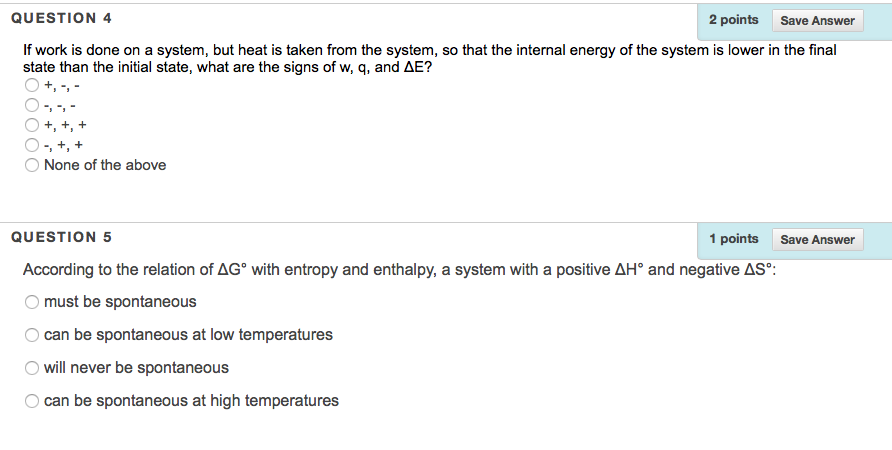 Solved If work is done on a system, but heat is taken from | Chegg.com