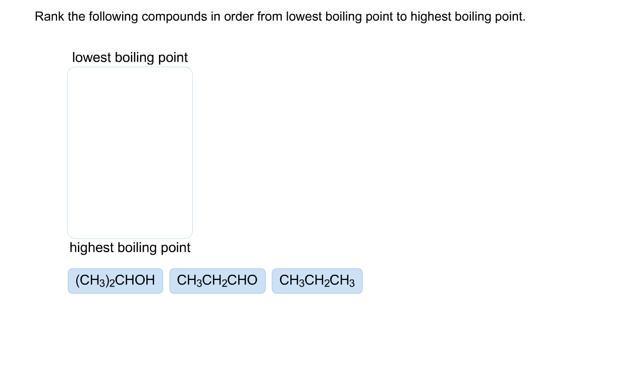 rank-the-following-compounds-from-highest-boiling-to-lowest-boiling-to