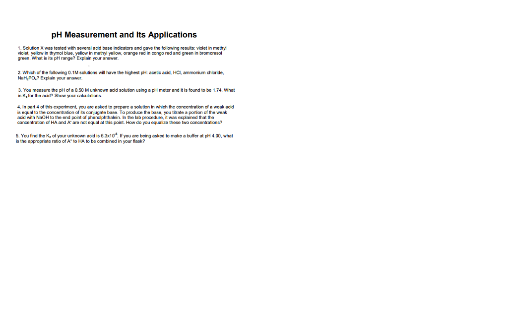 Question: PH Measurement and Its Applications 1. Solution X was tested with several acid base indicators an...