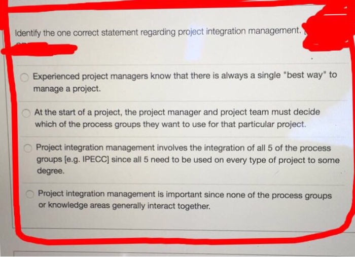 Question: HAPTER PROJECT INTEGRATION MANAGEMENT Project Integration 4.8 Direct and Manage 4.2 Develop Proje...