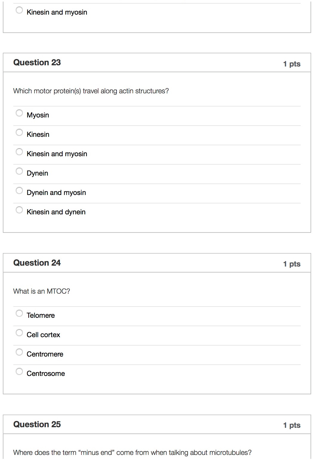 Question: Question 18 1 pts Which cytoskeletal structure(s) are anchored to MTOCs? Microtubules and microfi...