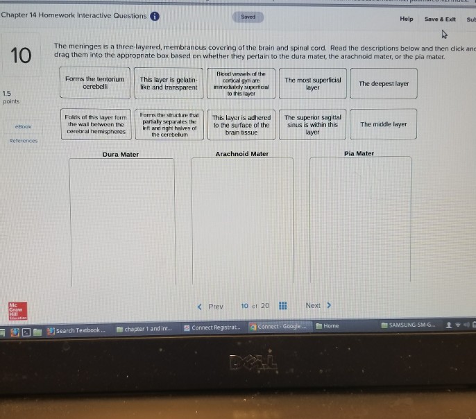 Question: Chapter 14 Homework Interactive Questions Help Save & Exit Sub The meninges is a three-layered, m...