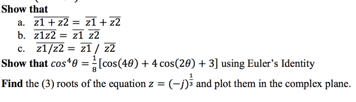 Solved Show that Z1 Z2 Z1 Z2 b. z1z2 z1/z2 z1 z2 Show that | Chegg.com