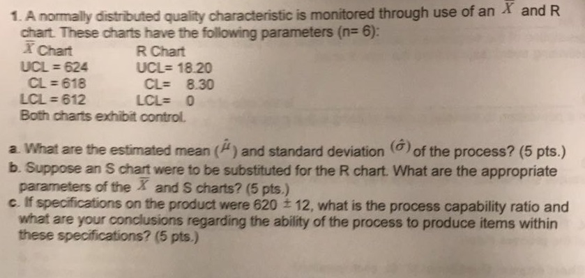 a normally distributed quality characteristic is m chegg com for which of the following should we use an r chart to monitor process quality