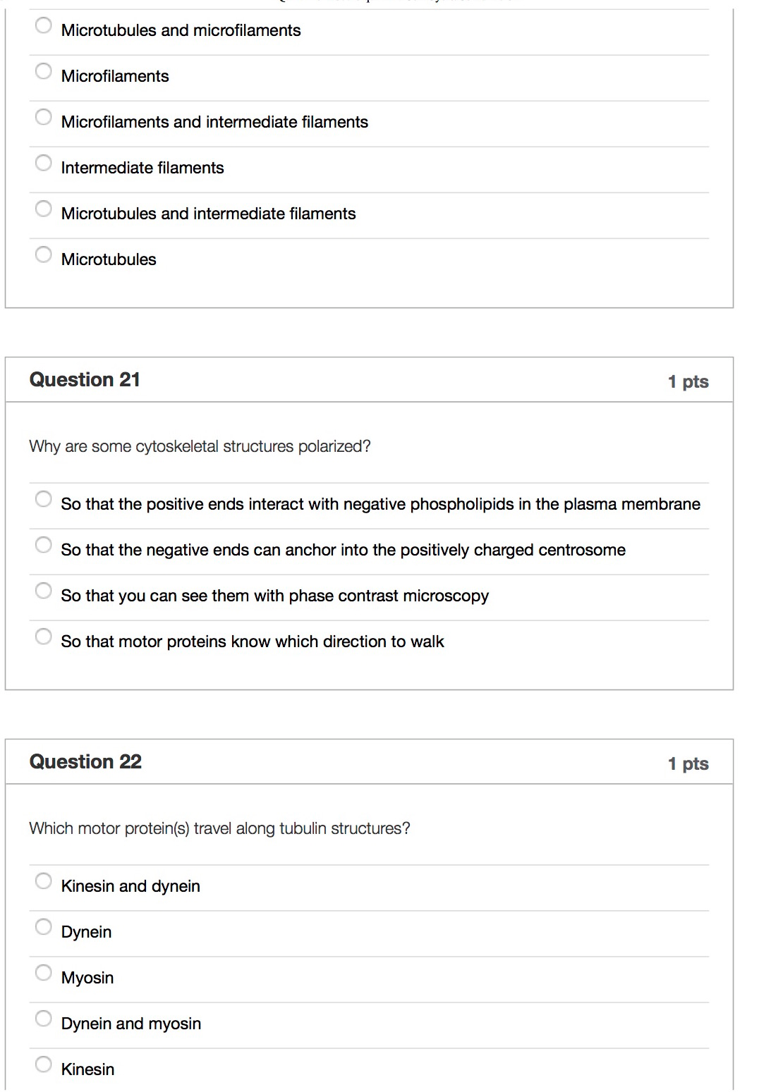 Question: Question 18 1 pts Which cytoskeletal structure(s) are anchored to MTOCs? Microtubules and microfi...