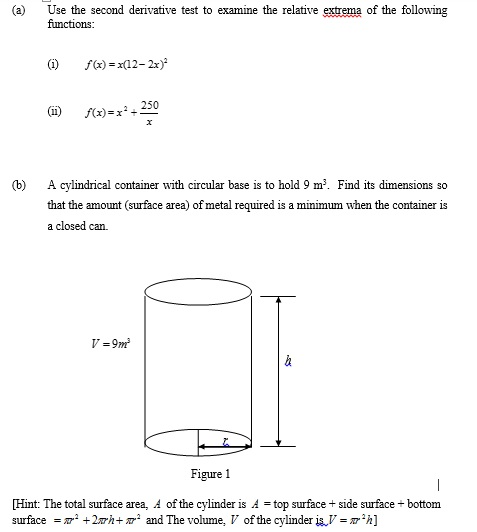 Question: (a) Use the second derivative test to examine the relative extrema of the following functions G) ...