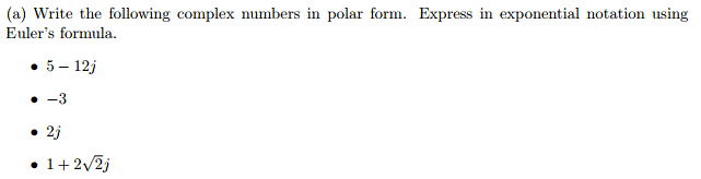 Solved Write The Following Complex Numbers In Polar Form Chegg