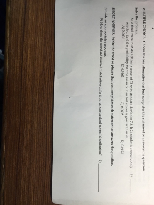 Question: MULTIPLE CHOICE. Choose the one alternative that best completes the statement or answers the ques...