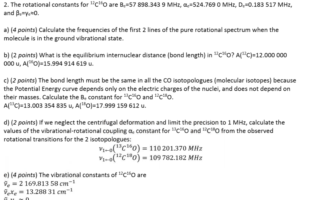 rotational-vibrational coupling constant The rotational constants for^12C^16O are B_e = 57