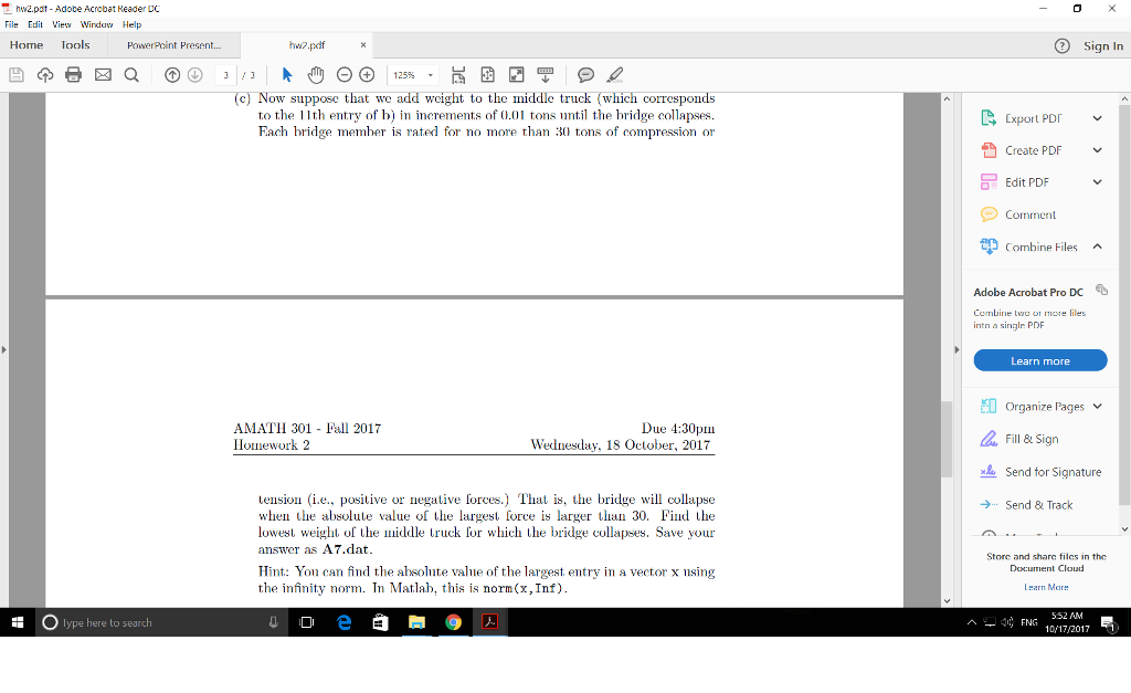 Question: Hi,Can someone help me with this question Part C only.Note: the bridge will collapse when absol...