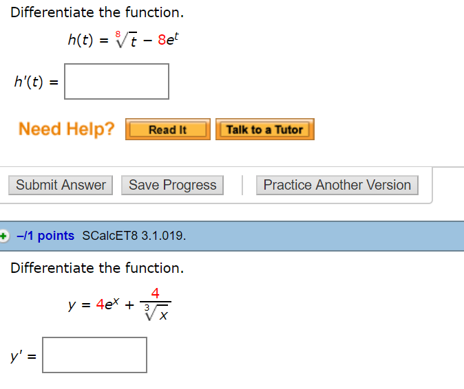 Question: Differentiate the function h'(t) = Need Help? Read ItTalk to a Tutor Submit Answer Save Progress ...