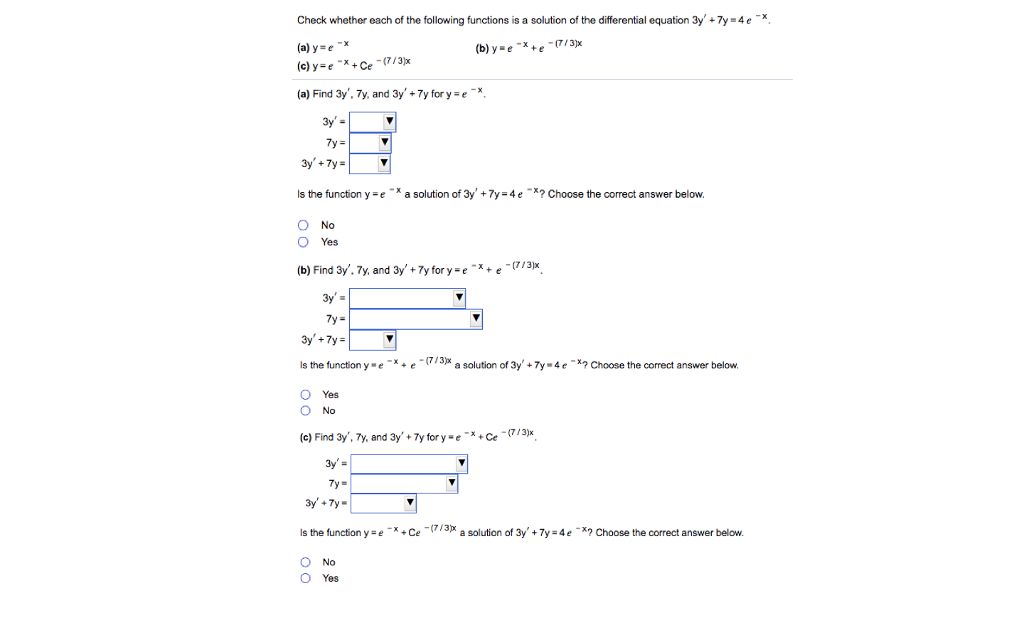 Question: Check whether each of the following functions is a solution of the differential equation 3y. 7y =...
