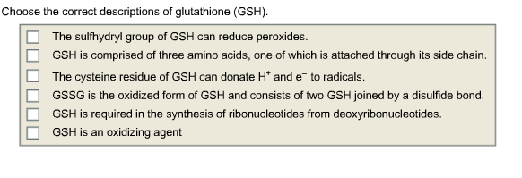 glutathione sulfur sensitivity Solved Choose the correct descriptions of glutathione (GSH)
