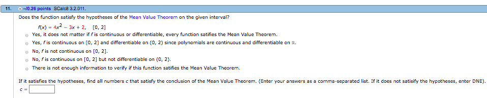 Question: 11. + 0.26 points Does the function satisfy the hypotheses of the Mean Value Theorem on the given...