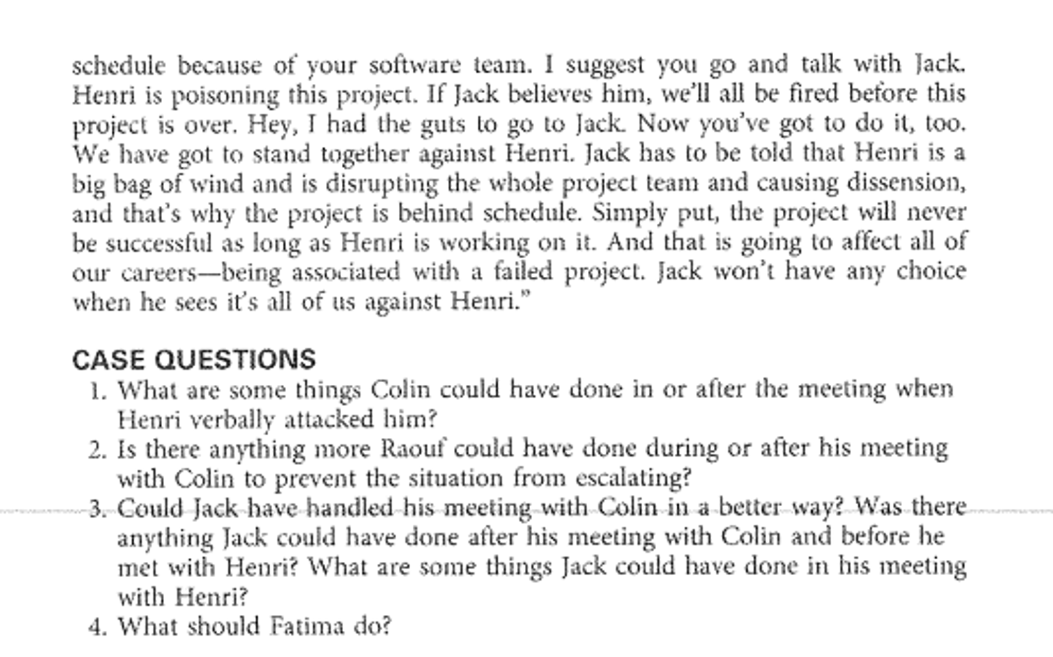 Question: CASE STUDTeam Effectiveness? Colin and Raouf had been having one of their typical sidebar convers...