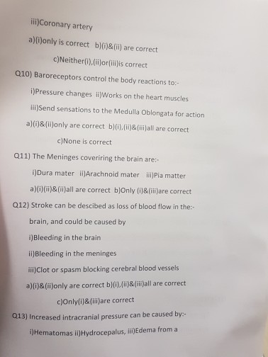Question: Ii)Coronary artery a)(i)only is correct b)(0)& (ii) are correct c)Neither(i),(üjor(li)is correct...