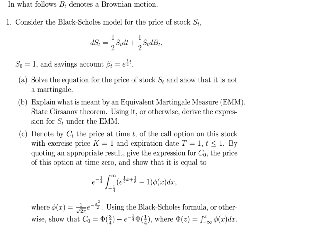 Solved In what follows B_t denotes a Brownian motion. | Chegg.com