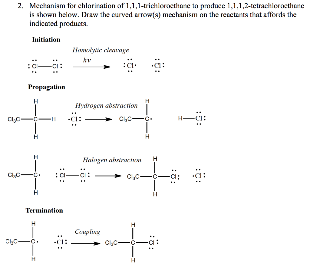 Solved Mechanism For Chlorination Of 1,1,1trichloroethan...