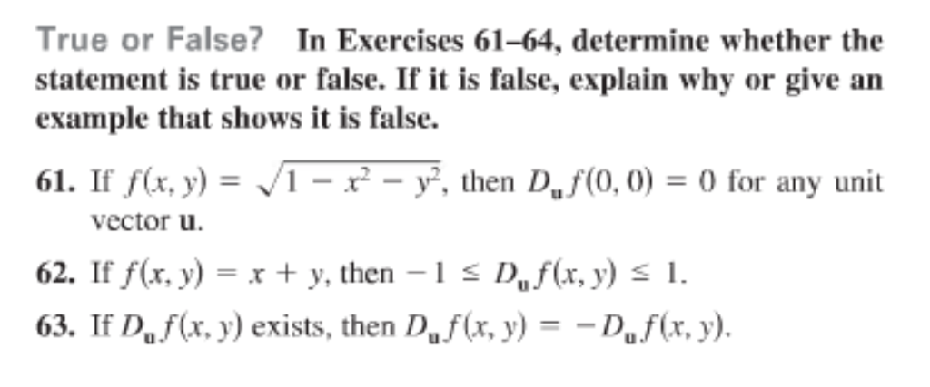 Question: True or False? In Exercises 61-64, determine whether the statement is true or false. If it is fal...