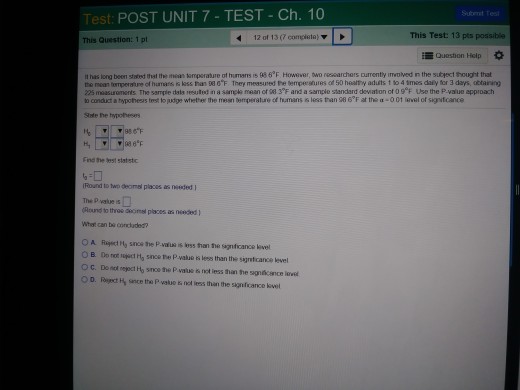 Question: Subt Tes Test: POST UNIT 7 - TEST - Ch. 10 This Question: 1 pt 12 of 13(7 complieta) This Test 13...