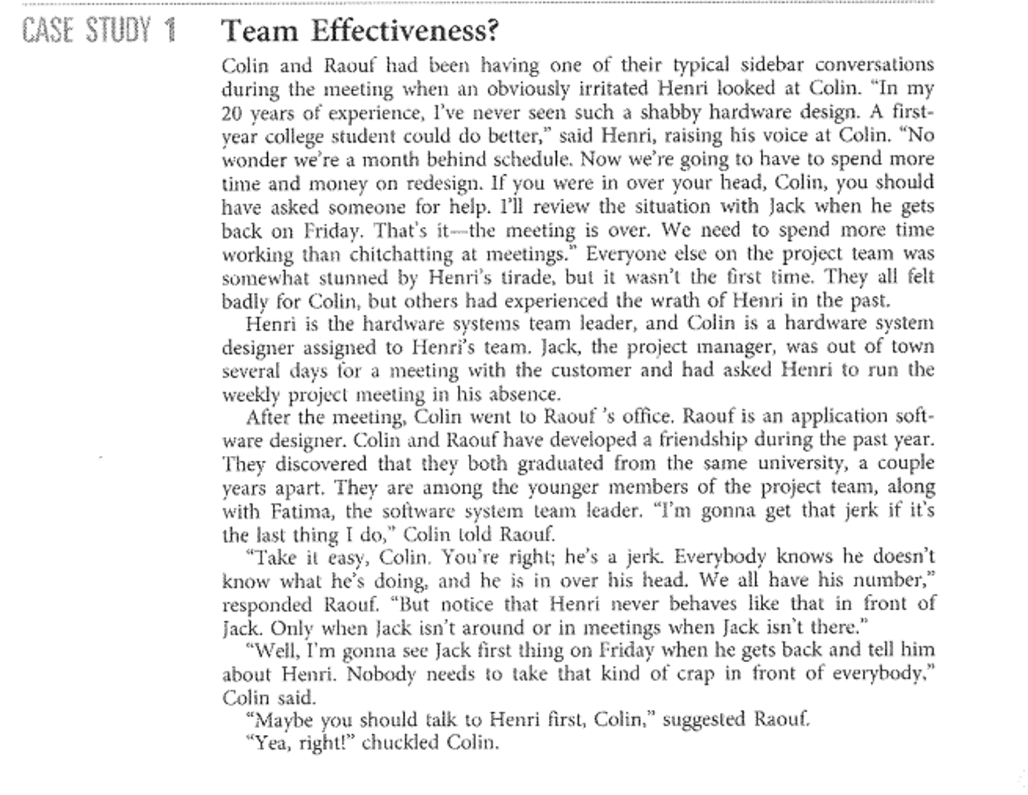 Question: CASE STUDTeam Effectiveness? Colin and Raouf had been having one of their typical sidebar convers...