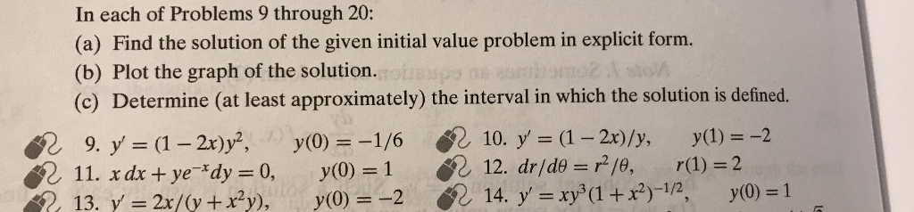 Question: In each of Problems 9 through 20: (a) Find the solution of the given initial value problem in exp...