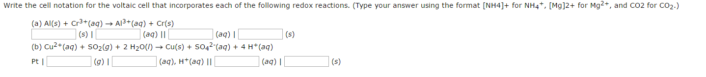 Solved Write The Cell Notation For The Voltaic Cell That Chegg