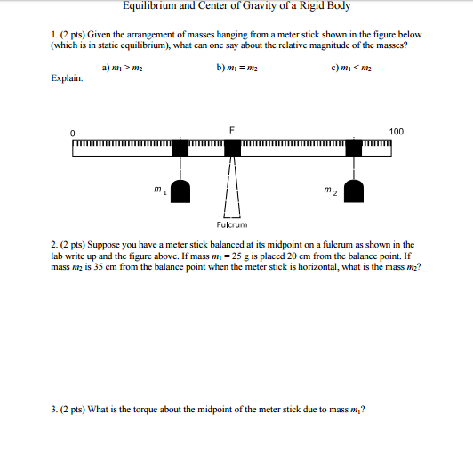 Solved Given The Arrangement Of Masses Hanging From A Met...