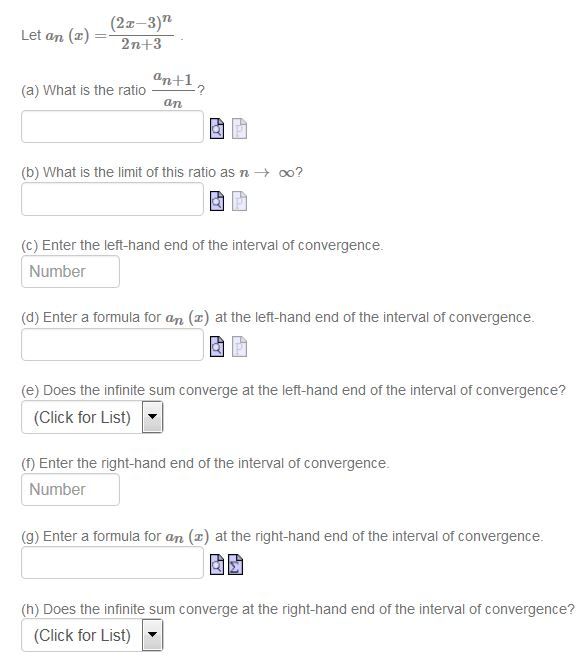 Question: (2a-3)7 Let an (x)-PH3- an+1 (a) What is the ratio ? an 國國 (b) What is the limit of this ratio ...