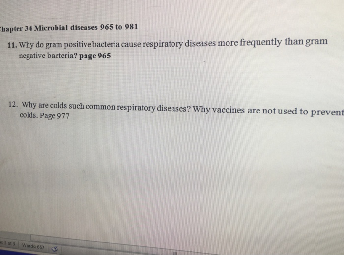 Question: Why do gram positive bacteria cause respiratory diseases more frequently than gram negative bacte...