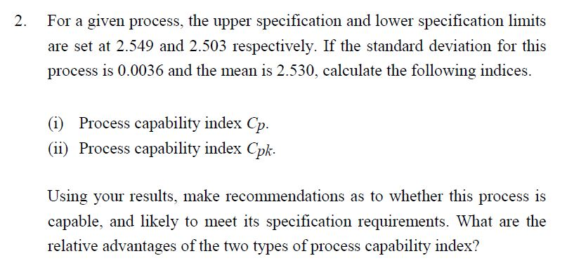 Solved For a given process, the upper specification and | Chegg.com