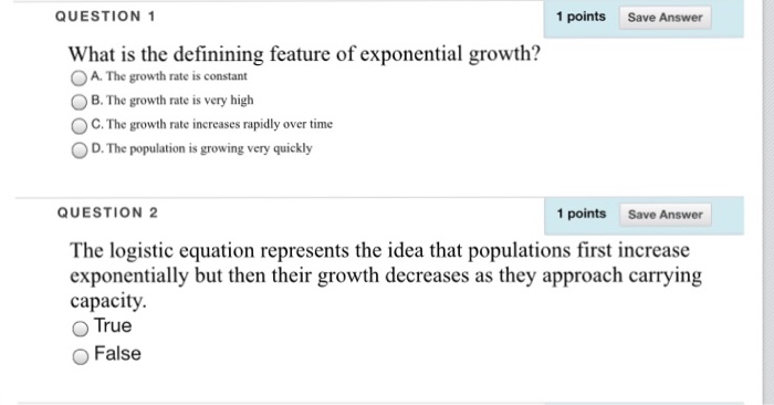 Question: What is the defining feature of exponential growth? A. The growth rate is constant  B. The growth...