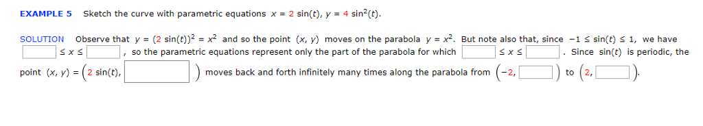 Question: EXAMPLE 5 Sketch the curve with parametric equations x 2 sin(t), y-4 sin2(t) SOLUTION Observe tha...