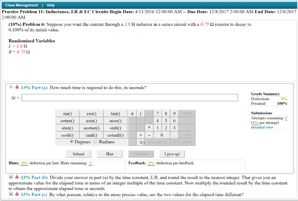 Question: Class Management |Help Practice Problem 11: Inductance, LR & LC Circuits Begin Date: 4/11/2016 12...