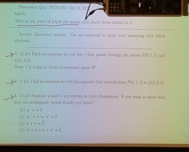 Question: Discussion Quis MTH 254 Oct,0,20) legibly Turn in one pioce of papes nes group with about three n...